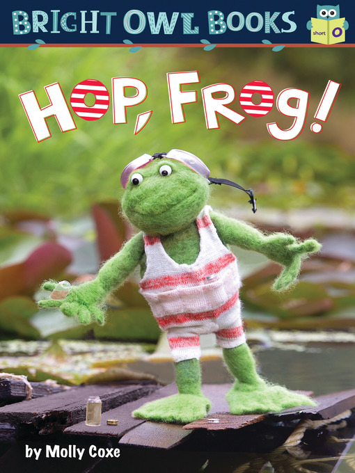 Title details for Hop Frog by Molly Coxe - Available